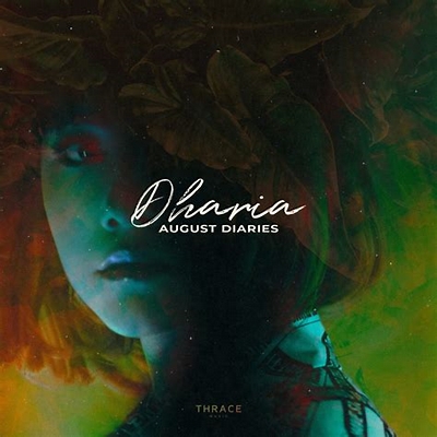 Dharia August Diaries (by Monoir)